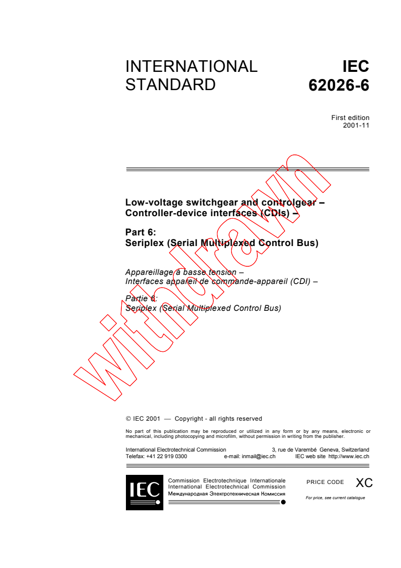 IEC 62026-6:2001 IEC 62026-6:2001 - Low-voltage switchgear and controlgear - Controller-device interfaces (CDIs) - Part 6: Seriplex (Serial Multiplexed Control Bus)
Released:11/28/2001
Isbn:2831860970