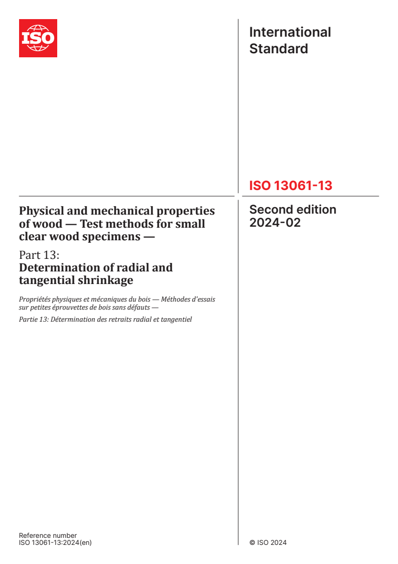 ISO 13061-13:2024 - Physical and mechanical properties of wood — Test methods for small clear wood specimens — Part 13: Determination of radial and tangential shrinkage
Released:12. 02. 2024