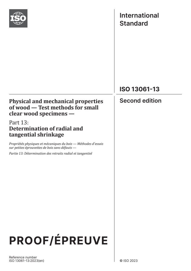 ISO/PRF 13061-13 - Physical and mechanical properties of wood — Test methods for small clear wood specimens — Part 13: Determination of radial and tangential shrinkage
Released:18. 12. 2023