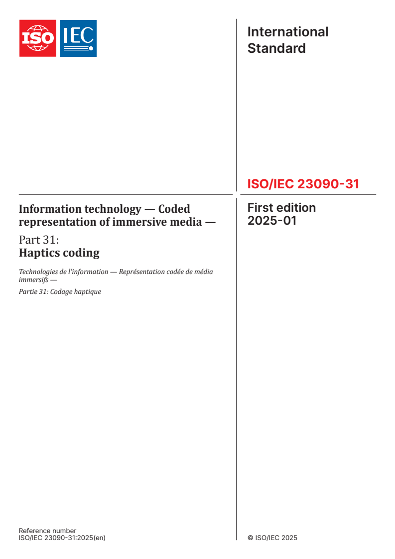 ISO/IEC 23090-31:2025 - Information technology — Coded representation of immersive media — Part 31: Haptics coding
Released:31. 01. 2025