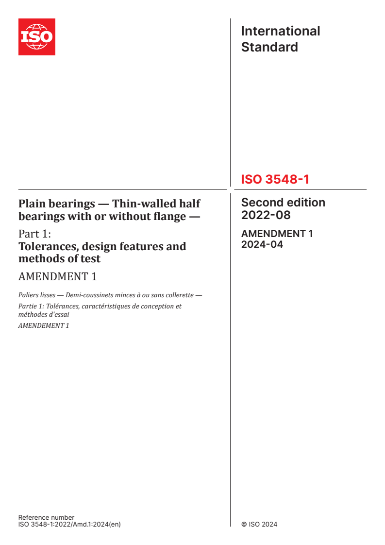 ISO 3548-1:2022/Amd 1:2024 - Plain bearings — Thin-walled half bearings with or without flange — Part 1: Tolerances, design features and methods of test — Amendment 1
Released:24. 04. 2024