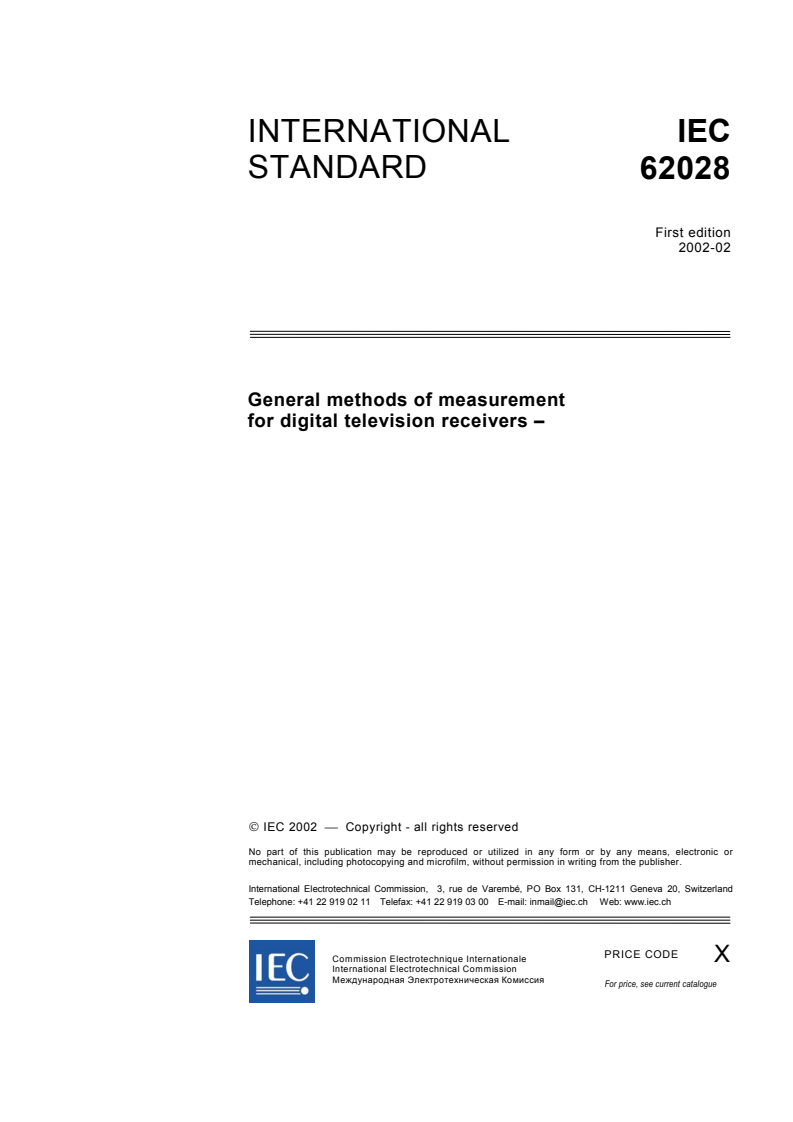 IEC 62028:2002 - General methods of measurement for digital television receivers
Released:2/5/2002
Isbn:2831862264