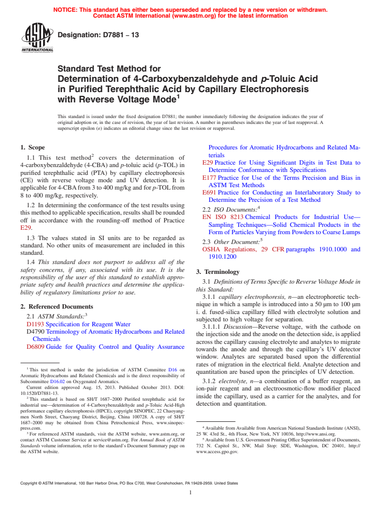 ASTM D7881-13 - Standard Test Method for Determination of 4-Carboxybenzaldehyde and <emph type="bdit"  >p</emph>-Toluic Acid in Purified Terephthalic Acid by Capillary Electrophoresis  with Reverse Voltage Mode