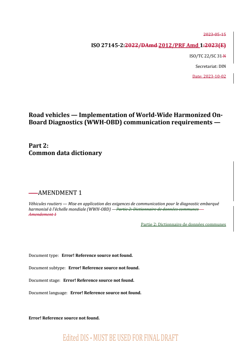 REDLINE ISO 27145-2:2012/PRF Amd 1 - Road vehicles — Implementation of World-Wide Harmonized On-Board Diagnostics (WWH-OBD) communication requirements — Part 2: Common data dictionary — Amendment 1
Released:2. 10. 2023