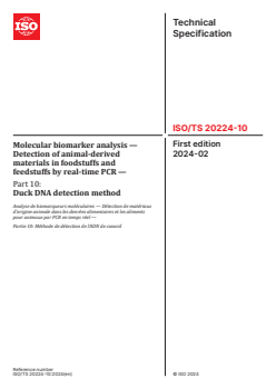 ISO/TS 20224-10:2024 - Molecular biomarker analysis — Detection of animal-derived materials in foodstuffs and feedstuffs by real-time PCR — Part 10: Duck DNA detection method
Released:19. 02. 2024 - Page 1 preview