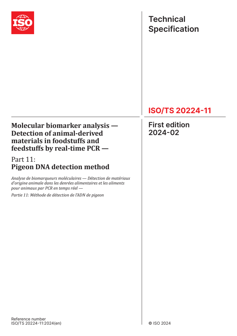ISO/TS 20224-11:2024 - Molecular biomarker analysis — Detection of animal-derived materials in foodstuffs and feedstuffs by real-time PCR — Part 11: Pigeon DNA detection method
Released:19. 02. 2024