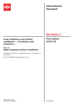 ISO 19223-2:2025 ISO 19223-2:2025 - Lung ventilators and related equipment — Vocabulary and semantics — Part 2: High frequency and jet ventilation
Released:17. 04. 2025 - Page 1 preview