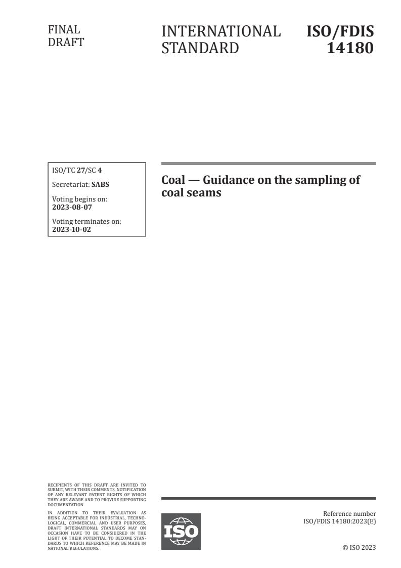 ISO/FDIS 14180 - Coal — Guidance on the sampling of coal seams
Released:24. 07. 2023