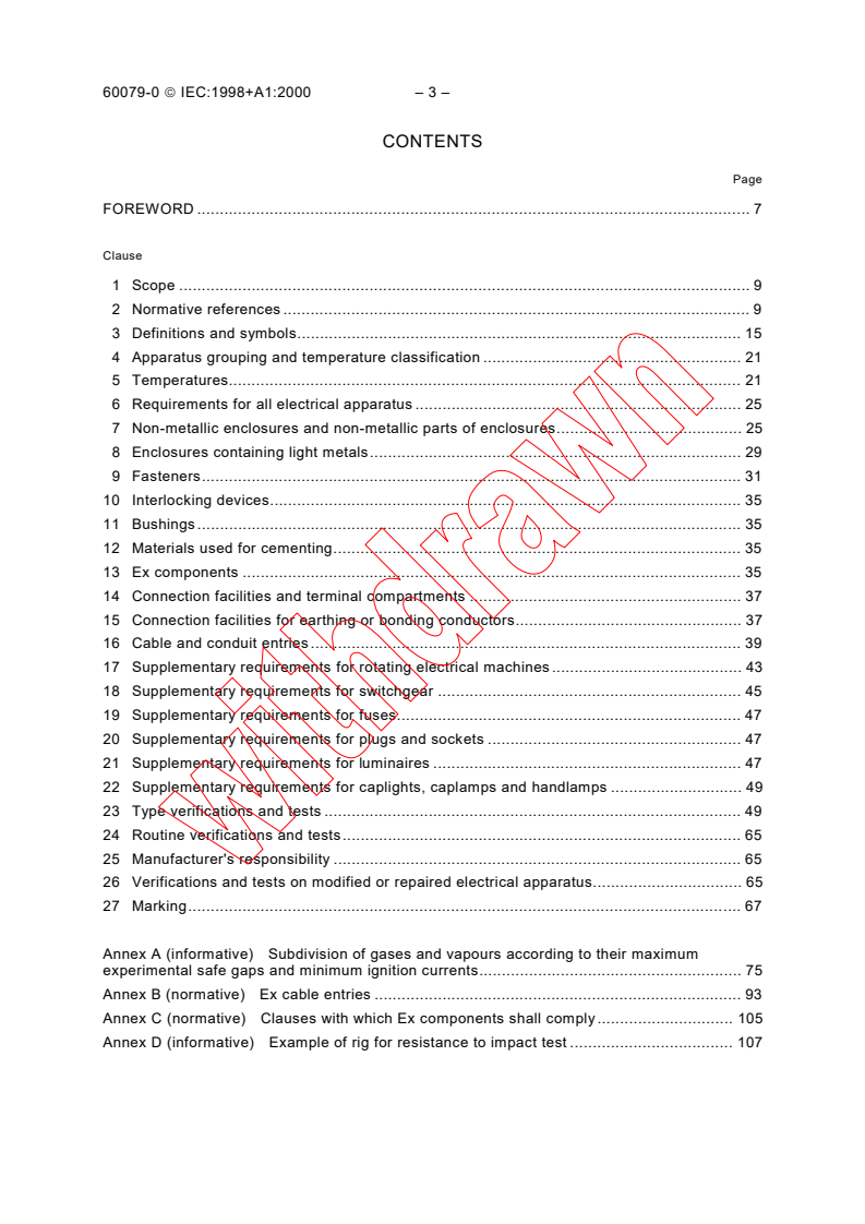 IEC 60079-0:1998 IEC 60079-0:1998+AMD1:2000 CSV - Electrical apparatus for explosive gas atmospheres - Part 0: General requirements
Released:6/16/2000 - Page 4 preview