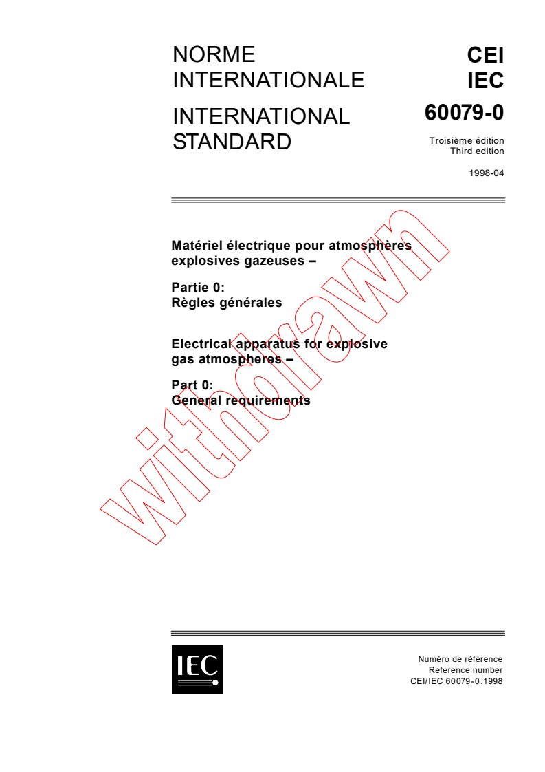 IEC 60079-0:1998 - Electrical apparatus for explosive gas atmospheres - Part 0: General requirements
Released:4/15/1998
Isbn:2831843456