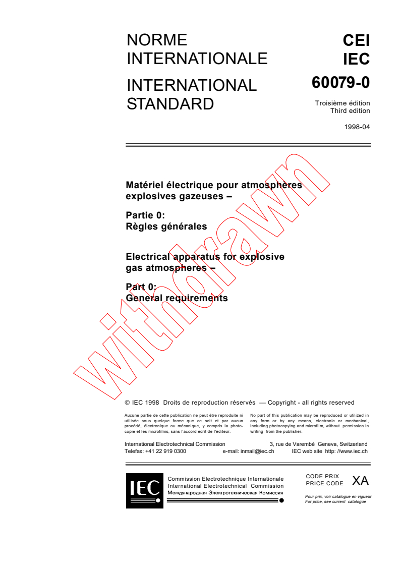 IEC 60079-0:1998 - Electrical apparatus for explosive gas atmospheres - Part 0: General requirements
Released:4/15/1998
Isbn:2831843456