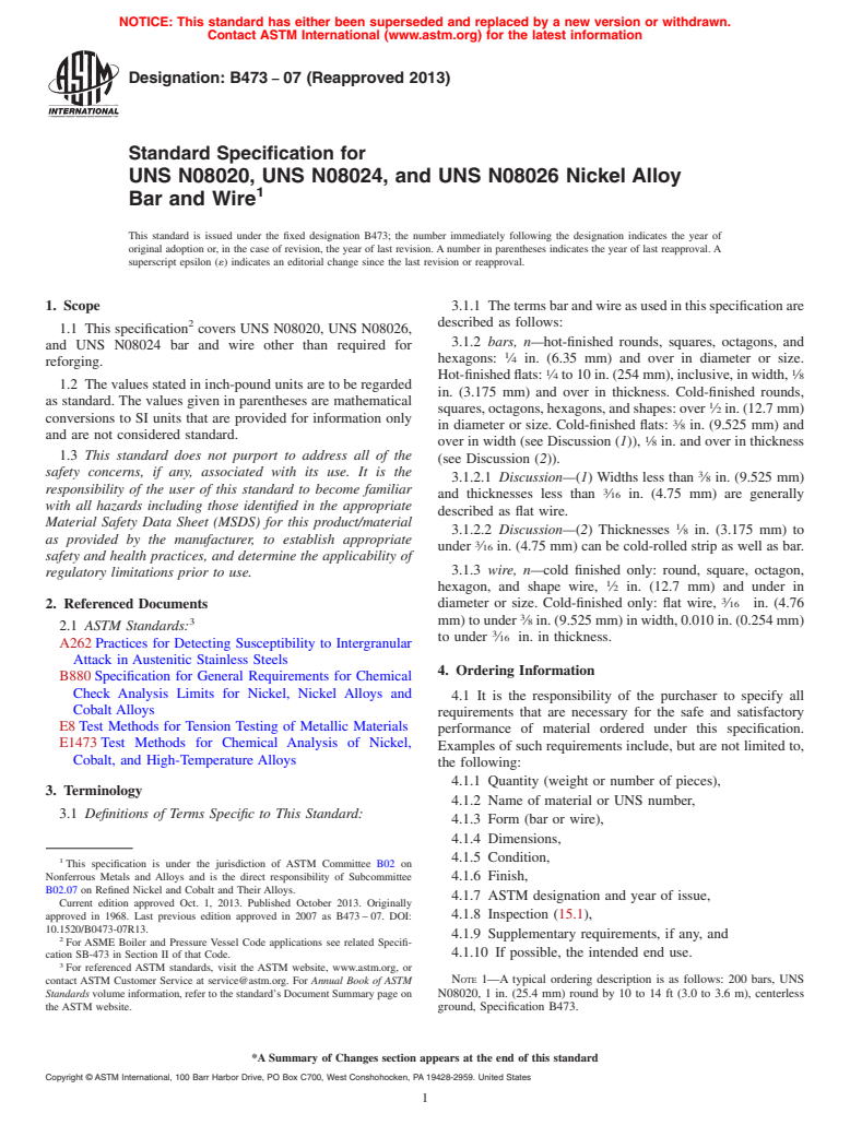 ASTM B473-07(2013) - Standard Specification for UNS N08020, UNS N08024, and UNS N08026 Nickel Alloy Bar and  Wire