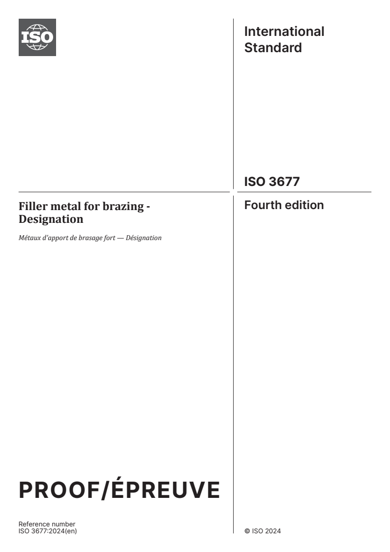 ISO/PRF 3677 - Filler metal for brazing - Designation
Released:19. 02. 2024