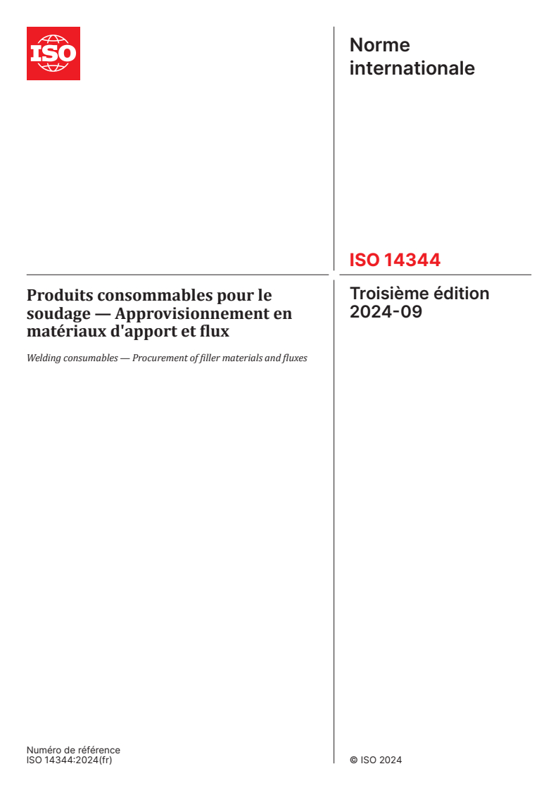 ISO 14344:2024 - Produits consommables pour le soudage — Approvisionnement en matériaux d'apport et flux
Released:17. 09. 2024