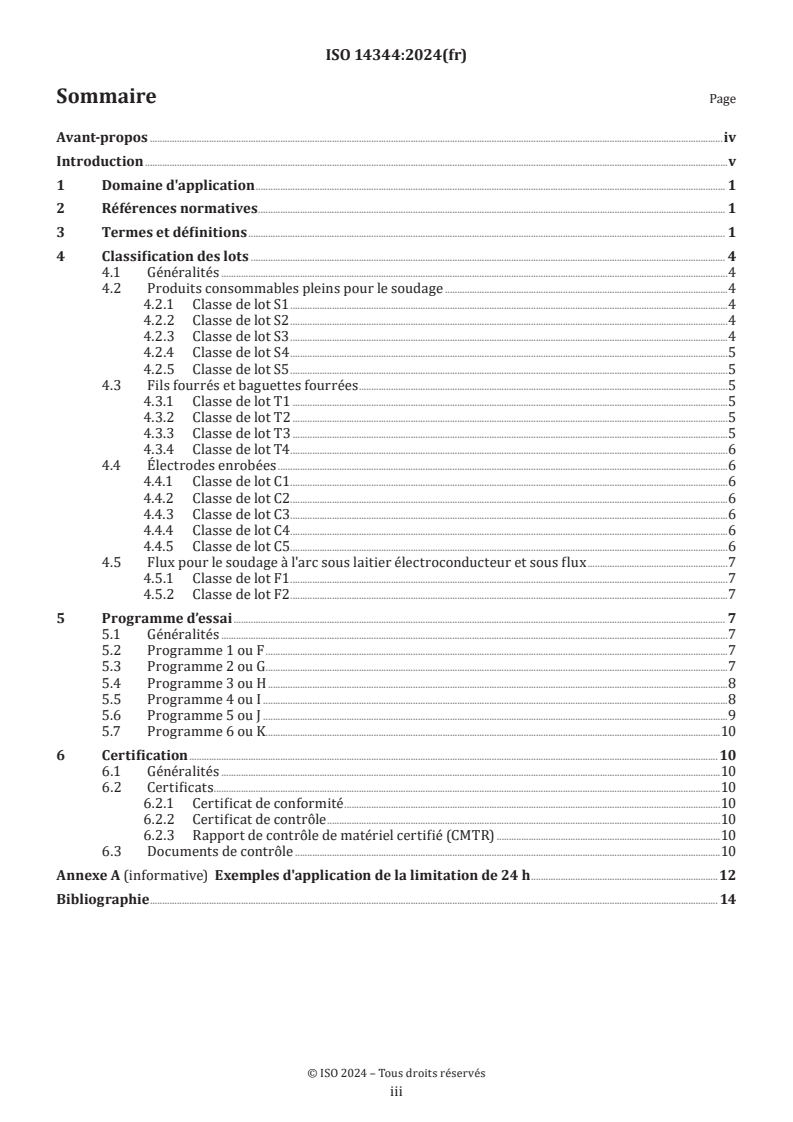 ISO 14344:2024 - Produits consommables pour le soudage — Approvisionnement en matériaux d'apport et flux
Released:17. 09. 2024