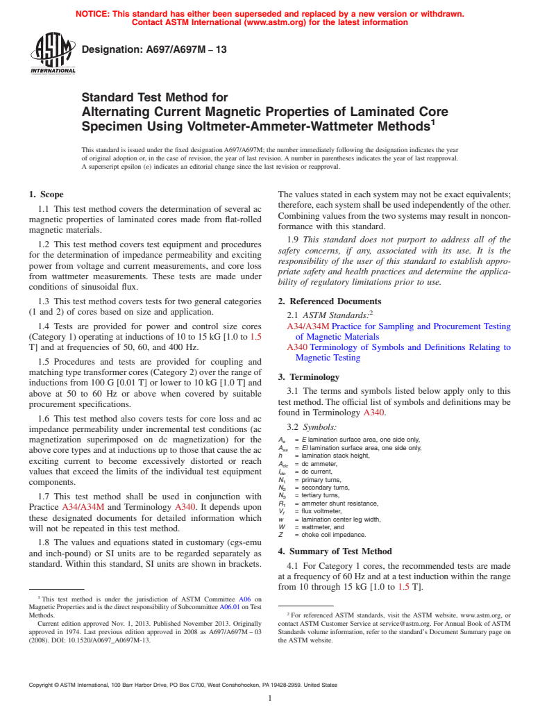 ASTM A697/A697M-13 - Standard Test Method for  Alternating Current Magnetic Properties of Laminated Core Specimen   Using Voltmeter-Ammeter-Wattmeter Methods