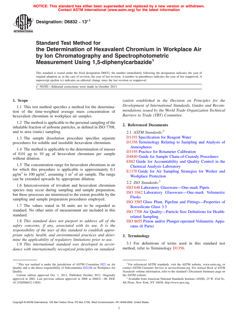 ASTM D6832-13e1 - Standard Test Method for  the Determination of Hexavalent Chromium in Workplace Air by  Ion Chromatography and Spectrophotometric Measurement Using 1,5-diphenylcarbazide