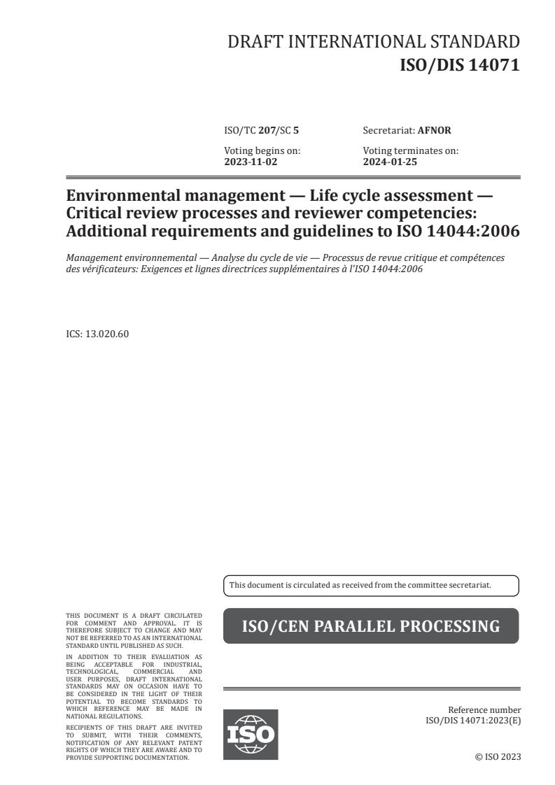 ISO/FDIS 14071 - Environmental management — Life cycle assessment — Critical review processes and reviewer competencies
Released:7. 09. 2023