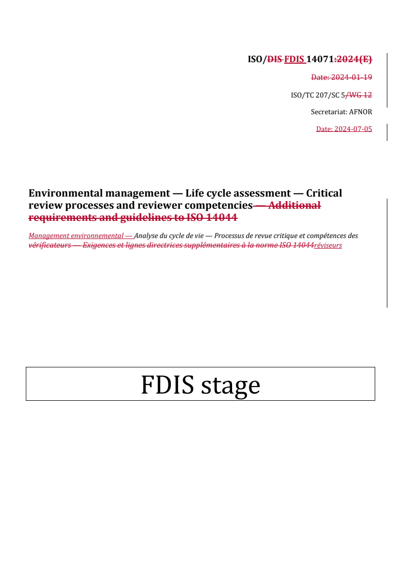 REDLINE ISO/FDIS 14071 - Environmental management — Life cycle assessment — Critical review processes and reviewer competencies
Released:7/8/2024