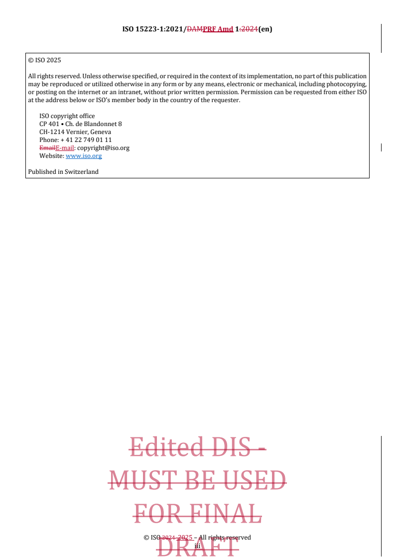 REDLINE ISO 15223-1:2021/PRF Amd 1 - Medical devices — Symbols to be used with information to be supplied by the manufacturer — Part 1: General requirements — Amendment 1: Addition of defined term for authorized representative and modified EC REP symbol to not be country or region specific
Released:10. 01. 2025