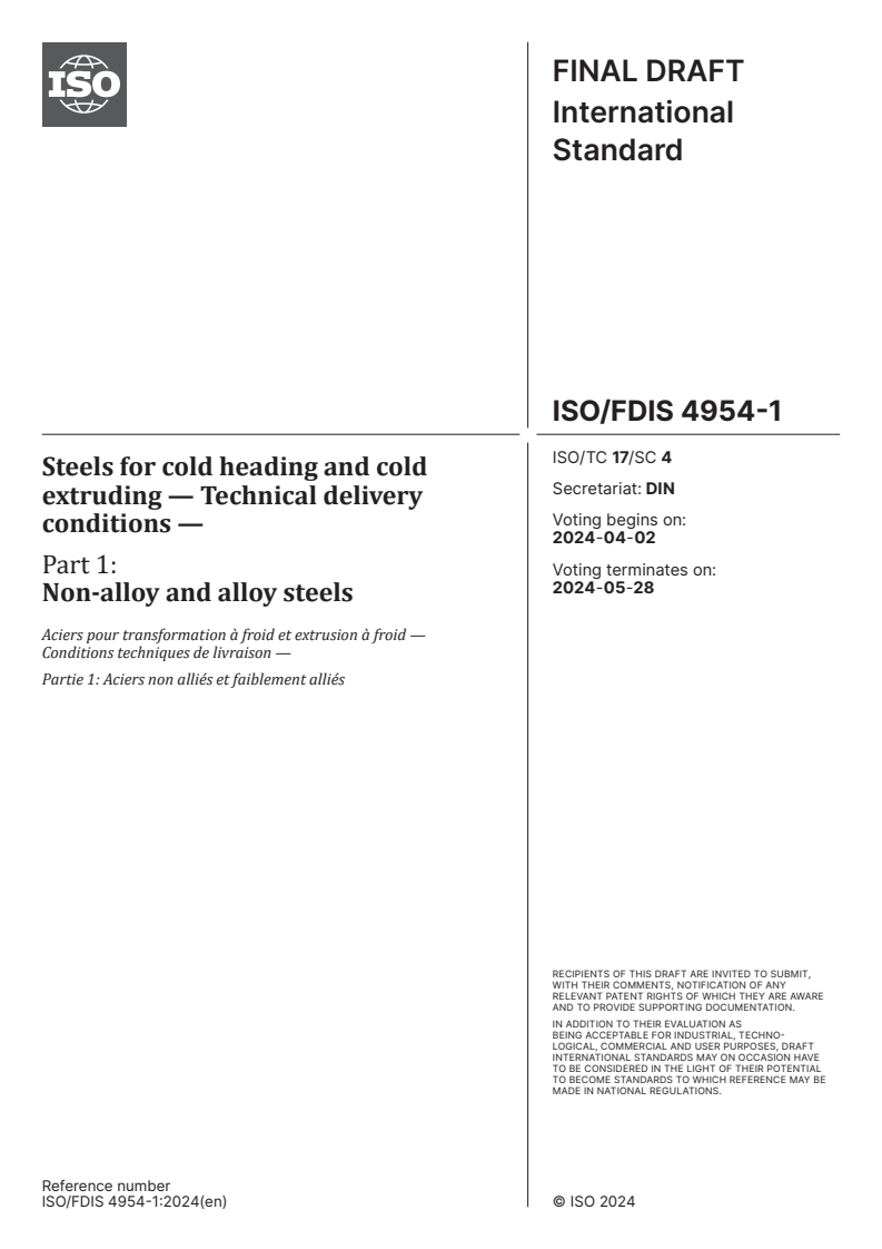 ISO/FDIS 4954-1 - Steels for cold heading and cold extruding — Technical delivery conditions — Part 1: Non-alloy and alloy steels
Released:19. 03. 2024