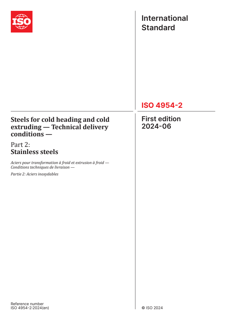 ISO 4954-2:2024 - Steels for cold heading and cold extruding — Technical delivery conditions — Part 2: Stainless steels
Released:19. 06. 2024