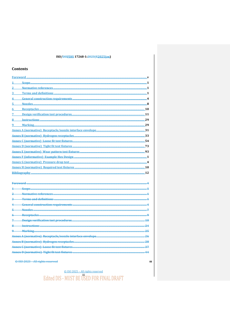 REDLINE ISO/FDIS 17268-1 - Gaseous hydrogen land vehicle refuelling connection devices — Part 1: Flow capacities up to and including 120 g/s
Released:21. 01. 2025