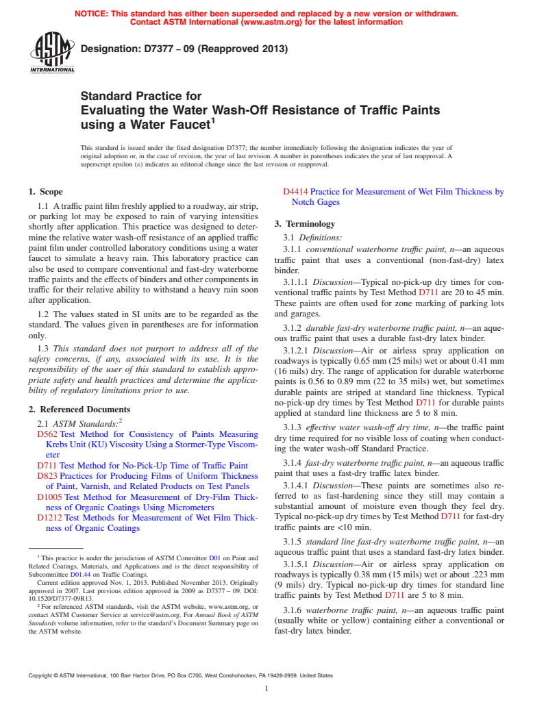 ASTM D7377-09(2013) - Standard Practice for Evaluating the Water Wash-Off Resistance of Traffic Paints  using a Water Faucet
