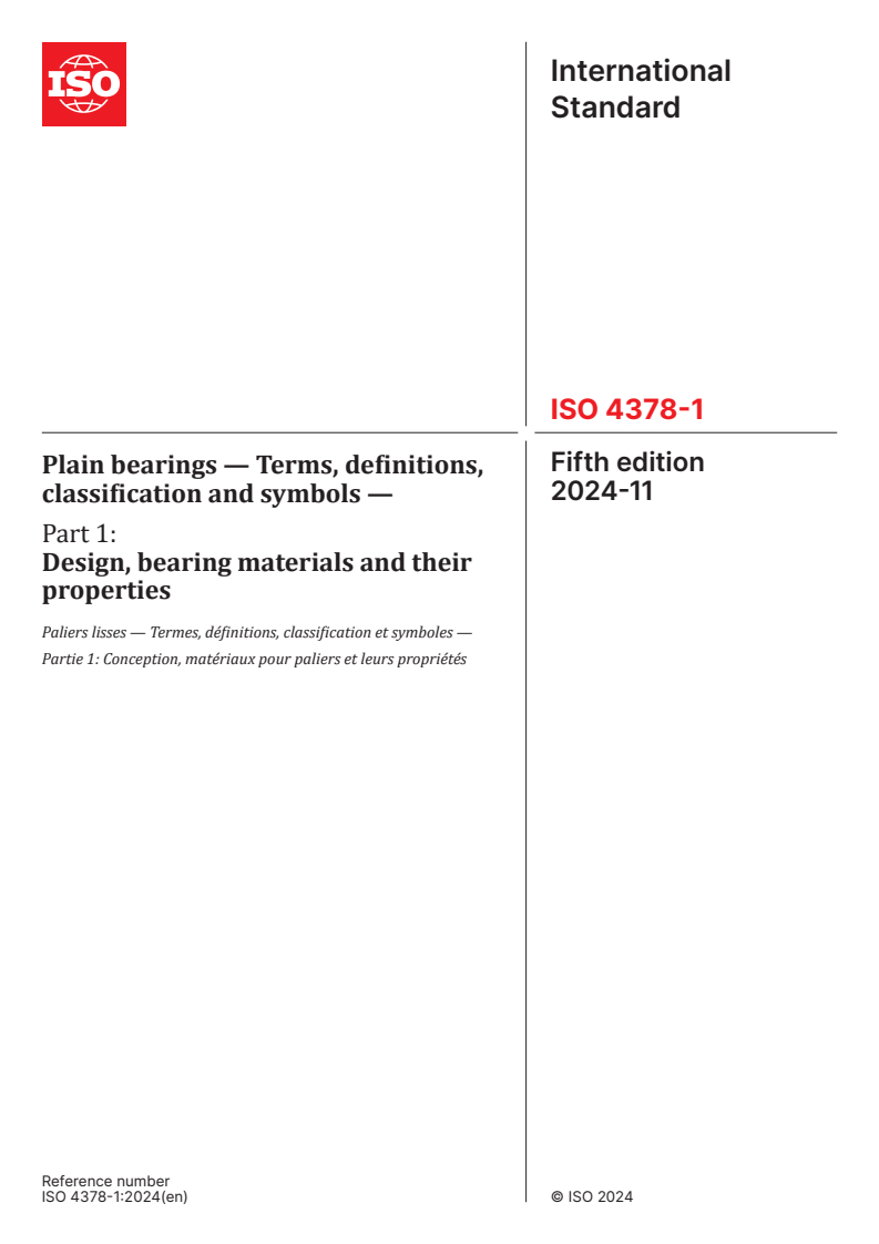 ISO 4378-1:2024 - Plain bearings — Terms, definitions, classification and symbols — Part 1: Design, bearing materials and their properties
Released:11/28/2024