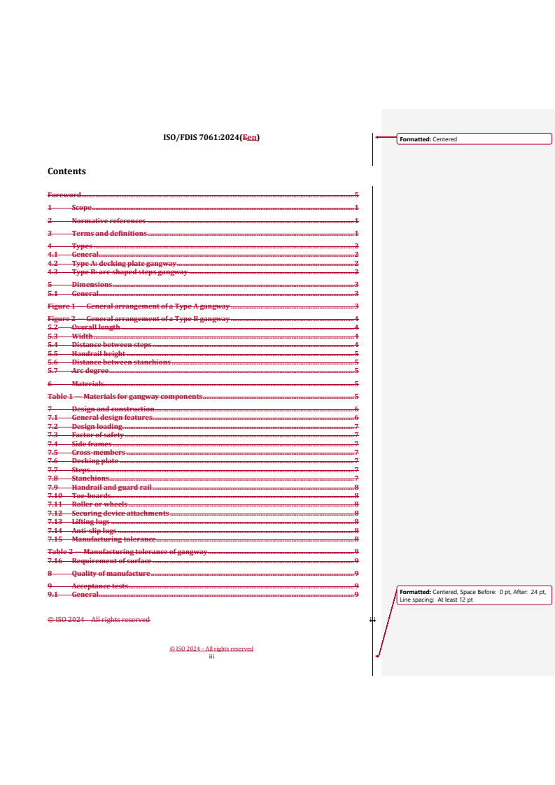 REDLINE ISO/FDIS 7061 - Ships and marine technology — Aluminium shore gangways for seagoing vessels
Released:24. 06. 2024