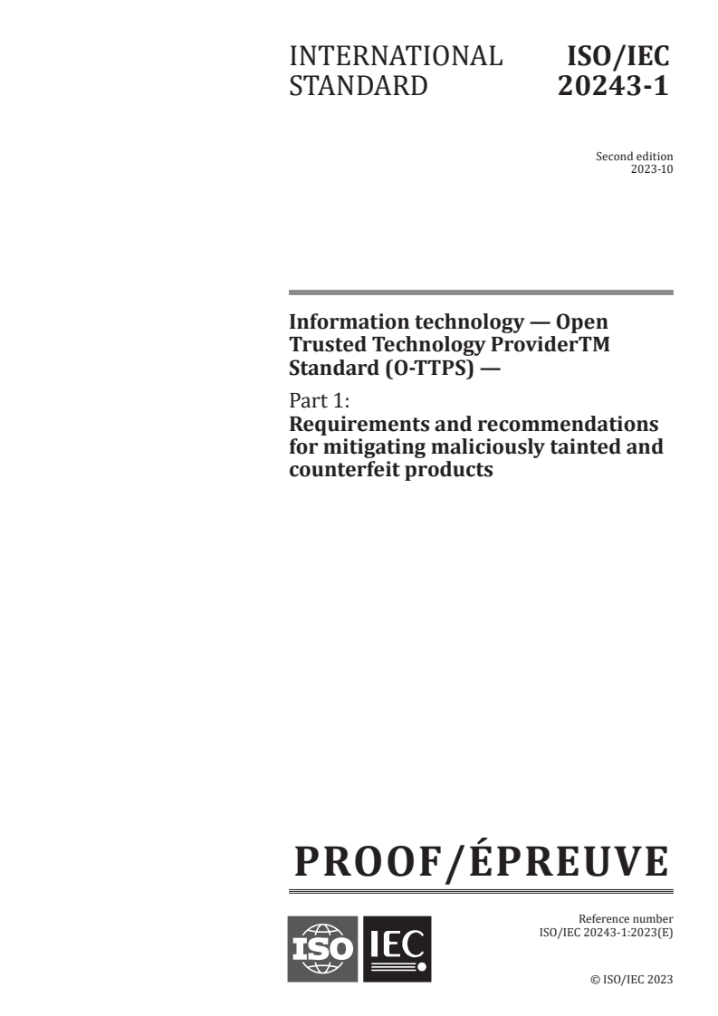 ISO/IEC PRF 20243-1 - Information technology — Open Trusted Technology ProviderTM Standard (O-TTPS) — Part 1: Requirements and recommendations for mitigating maliciously tainted and counterfeit products
Released:11. 10. 2023