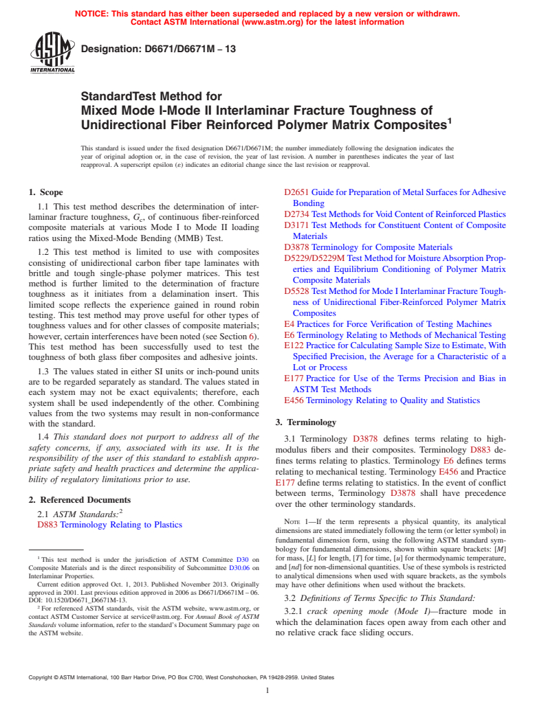 ASTM D6671/D6671M-13 - Standard Test Method for  Mixed Mode I-Mode II Interlaminar Fracture Toughness of Unidirectional  Fiber Reinforced Polymer Matrix Composites