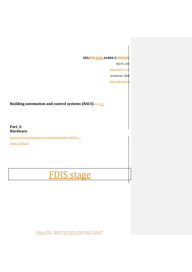 REDLINE ISO/FDIS 16484-2 - Building automation and control systems (BACS) — Part 2: Hardware
Released:10. 10. 2024