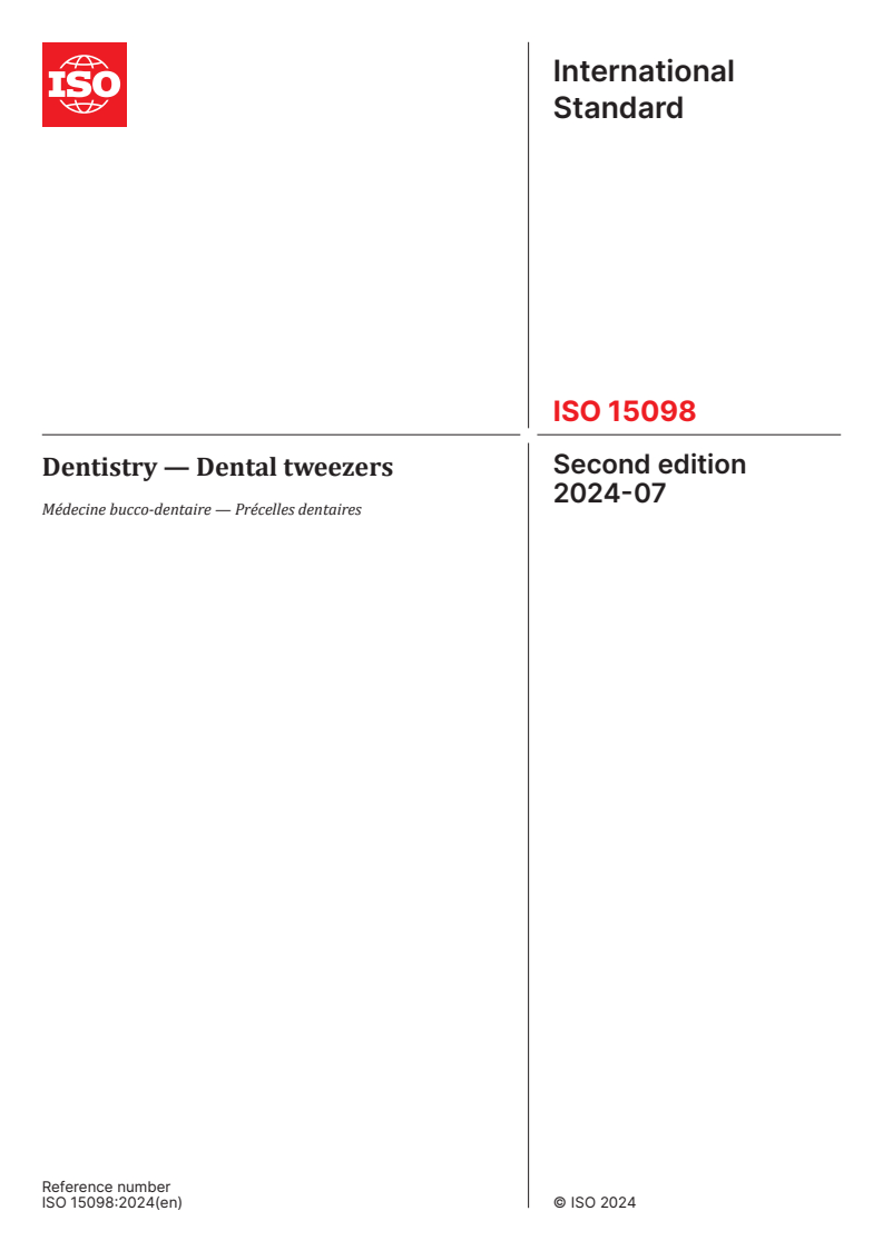 ISO 15098:2024 - Dentistry — Dental tweezers
Released:2. 07. 2024