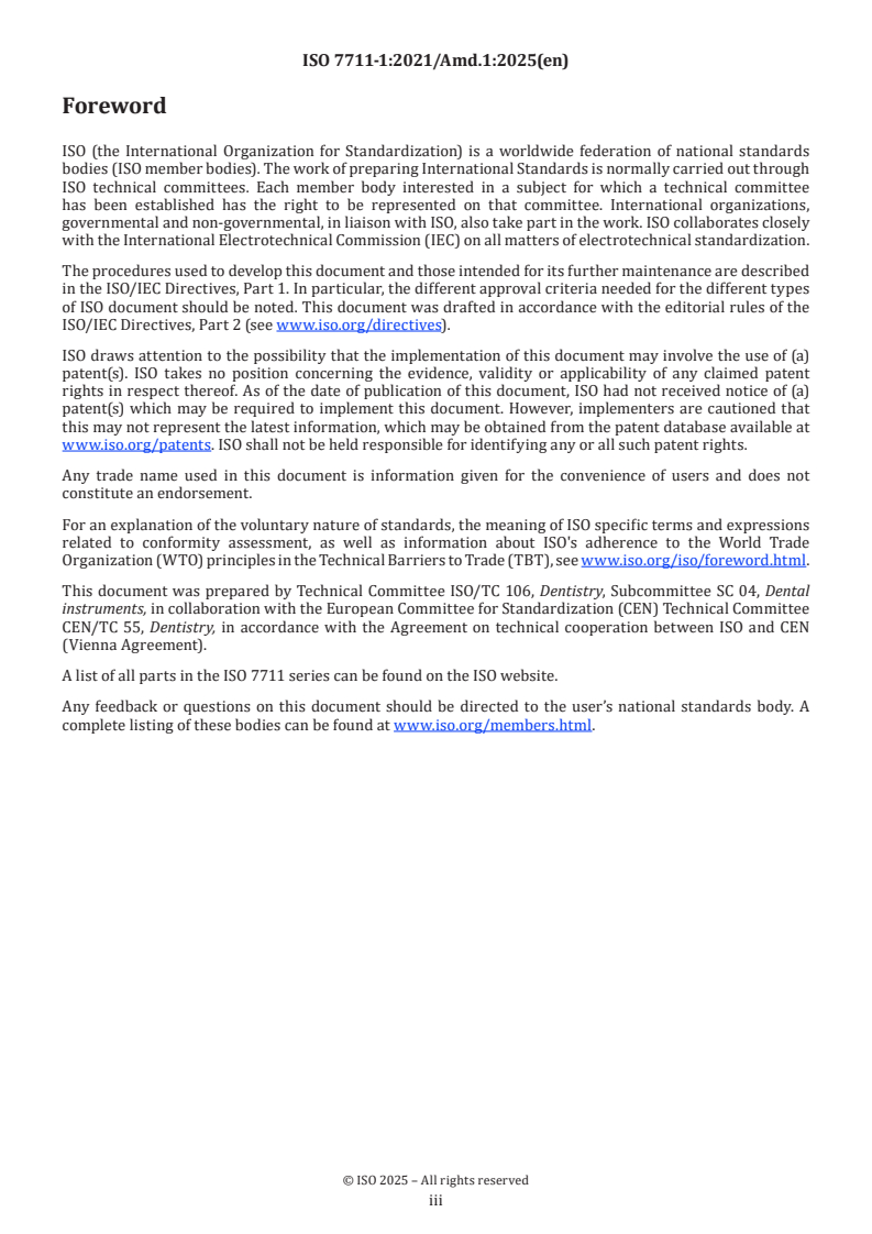 ISO 7711-1:2021/Amd 1:2025 - Dentistry — Diamond rotary instruments — Part 1: General requirements — Amendment 1
Released:15. 01. 2025