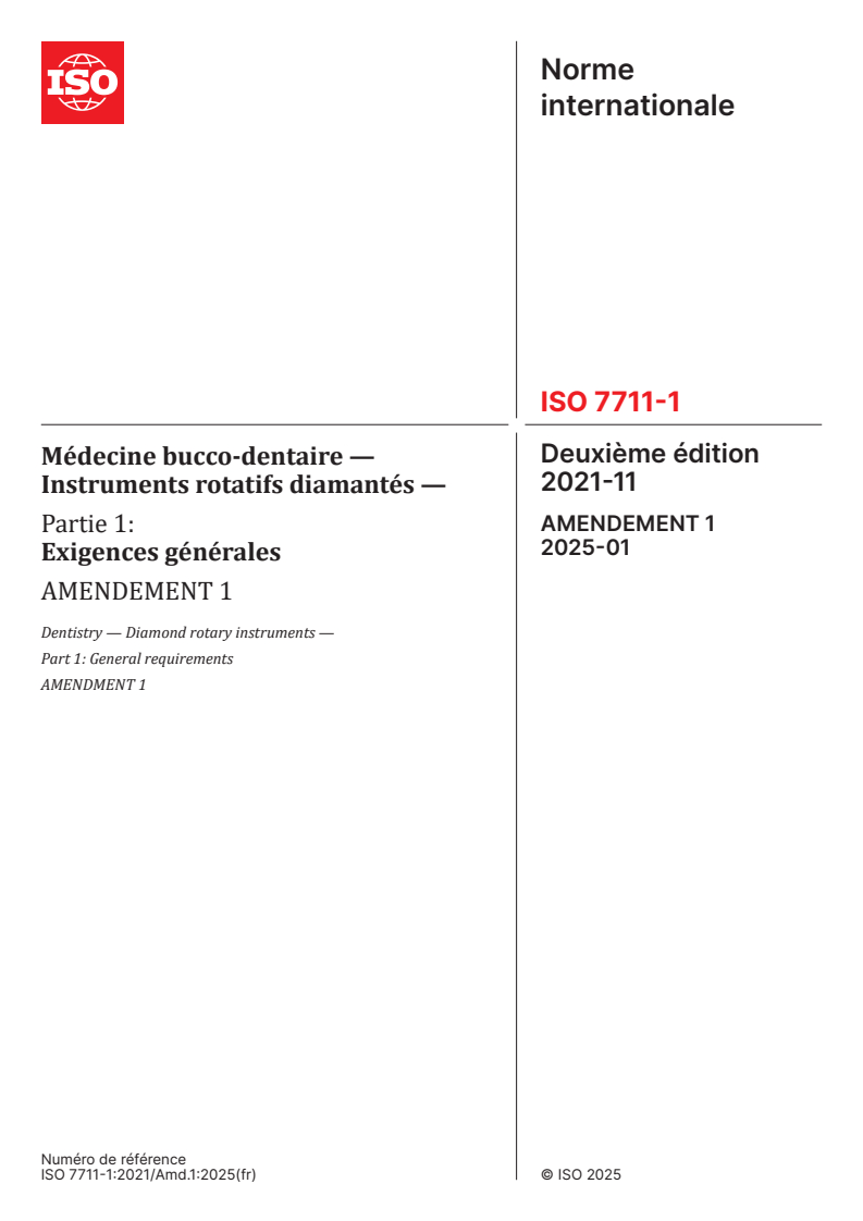 ISO 7711-1:2021/Amd 1:2025 - Médecine bucco-dentaire — Instruments rotatifs diamantés — Partie 1: Exigences générales — Amendement 1
Released:11. 02. 2025