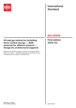 ISO 24204:2025 - Oil and gas industries including lower carbon energy — Bulk material for offshore projects — Design for architectural supports
Released:18. 02. 2025 - Page 1 preview