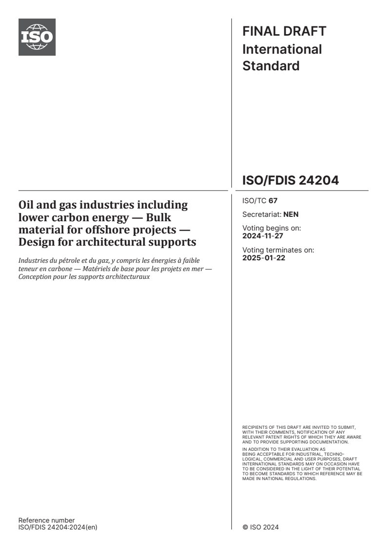 ISO/FDIS 24204 - Oil and gas industries including lower carbon energy — Bulk material for offshore projects — Design for architectural supports
Released:11/13/2024