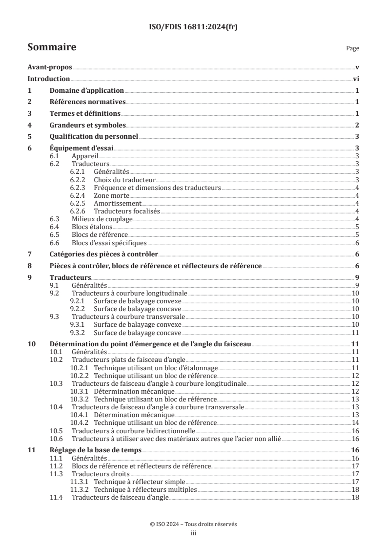 ISO/FDIS 16811 - Essais non destructifs — Contrôle par ultrasons — Réglage de la sensibilité et de la base de temps
Released:12/9/2024