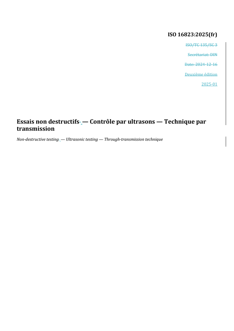 REDLINE ISO 16823:2025 - Essais non destructifs — Contrôle par ultrasons — Technique par transmission
Released:7. 02. 2025