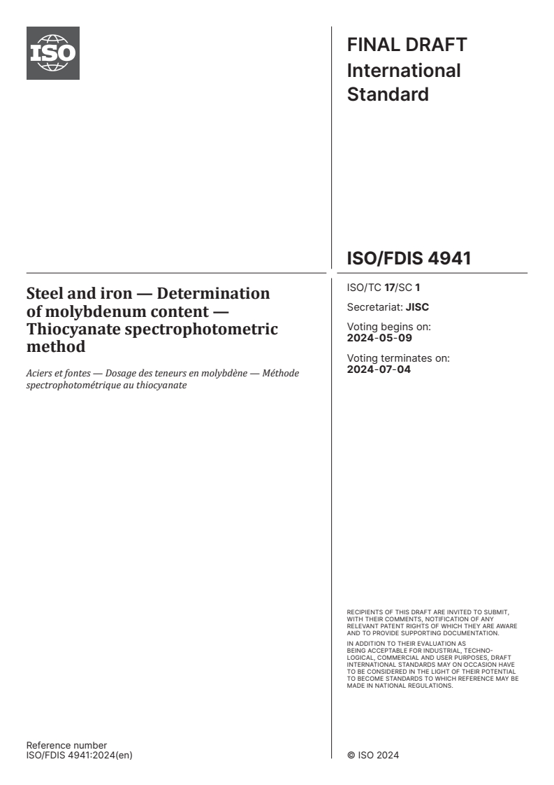 ISO/FDIS 4941 - Steel and iron — Determination of molybdenum content — Thiocyanate spectrophotometric method
Released:25. 04. 2024
