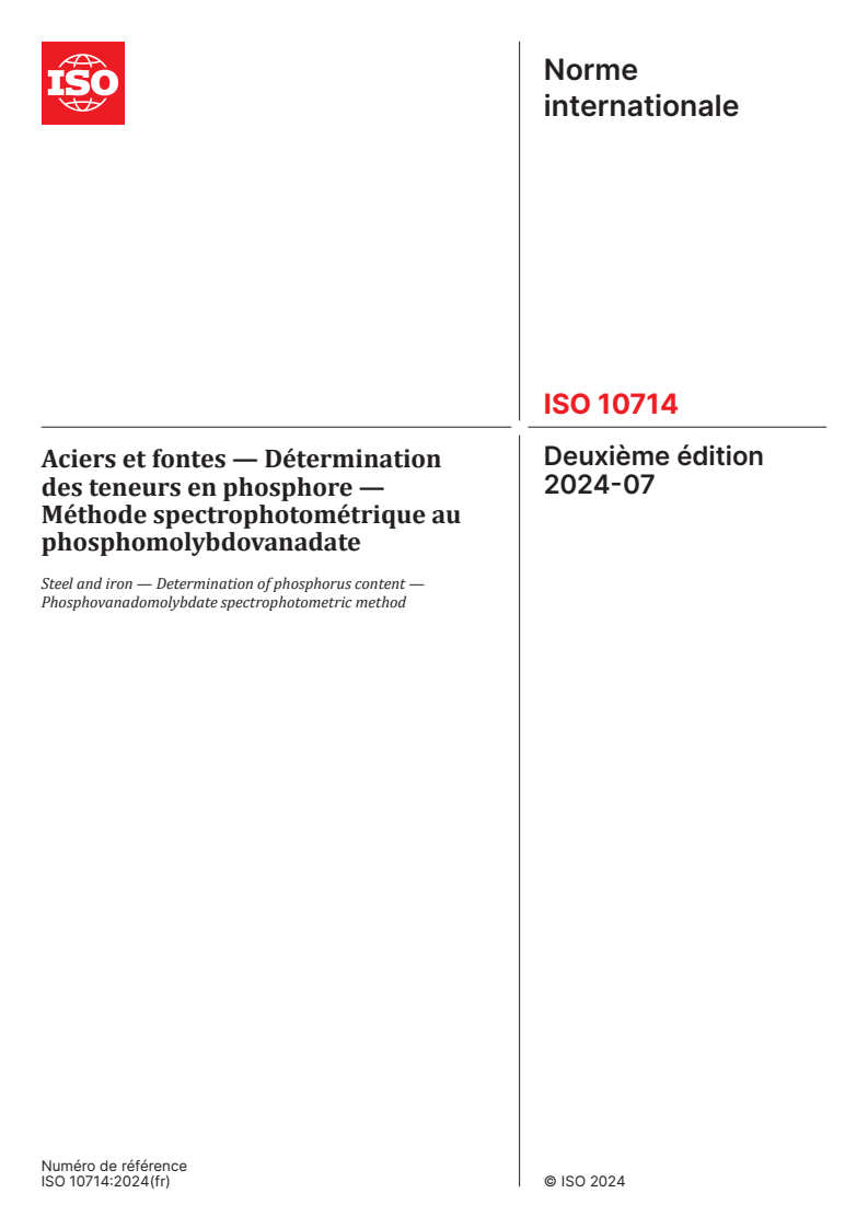 ISO 10714:2024 - Aciers et fontes — Détermination des teneurs en phosphore — Méthode spectrophotométrique au phosphomolybdovanadate
Released:19. 07. 2024