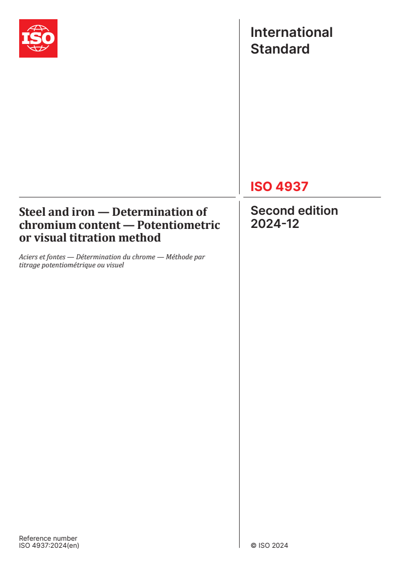 ISO 4937:2024 - Steel and iron — Determination of chromium content — Potentiometric or visual titration method
Released:12/2/2024