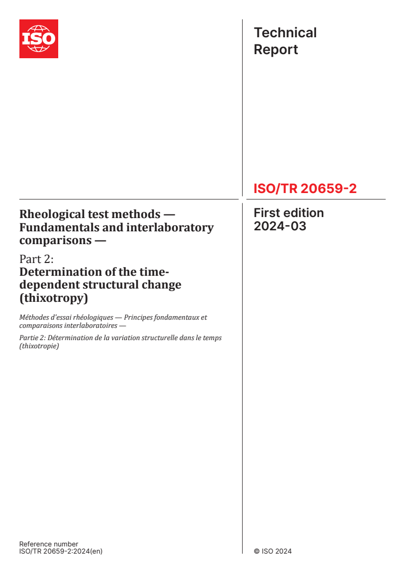 ISO/TR 20659-2:2024 - Rheological test methods — Fundamentals and interlaboratory comparisons — Part 2: Determination of the time-dependent structural change (thixotropy)
Released:12. 03. 2024