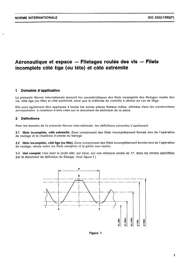 ISO 3353:1992 - Aéronautique et espace -- Filetages roulés des vis -- Filets incomplets côté tige (ou tete) et côté extrémité