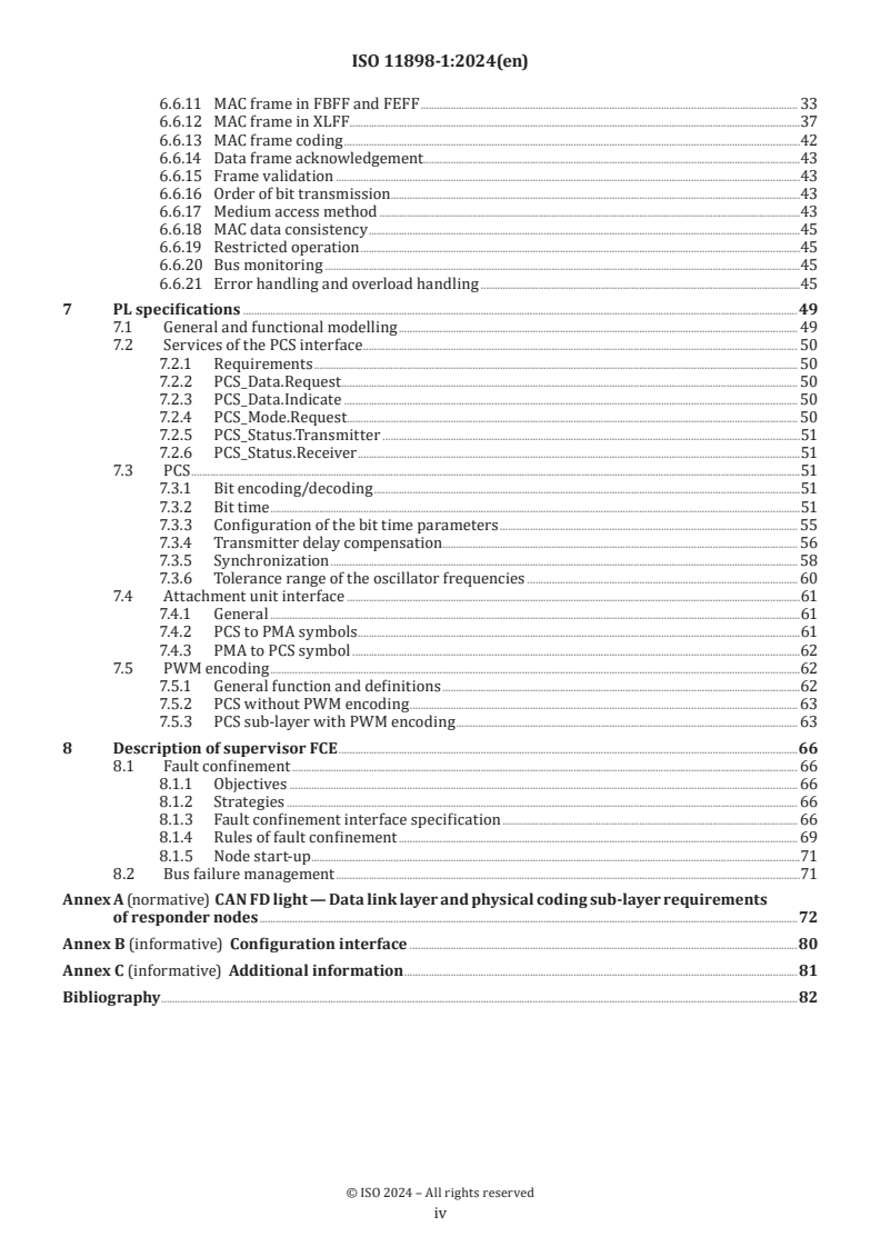 ISO 11898-1:2024 ISO 11898-1:2024 - Road vehicles — Controller area network (CAN) — Part 1: Data link layer and physical coding sublayer
Released:24. 05. 2024 - Page 4 preview