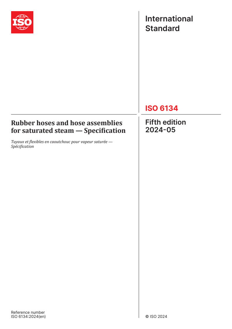 ISO 6134:2024 - Rubber hoses and hose assemblies for saturated steam — Specification
Released:24. 05. 2024