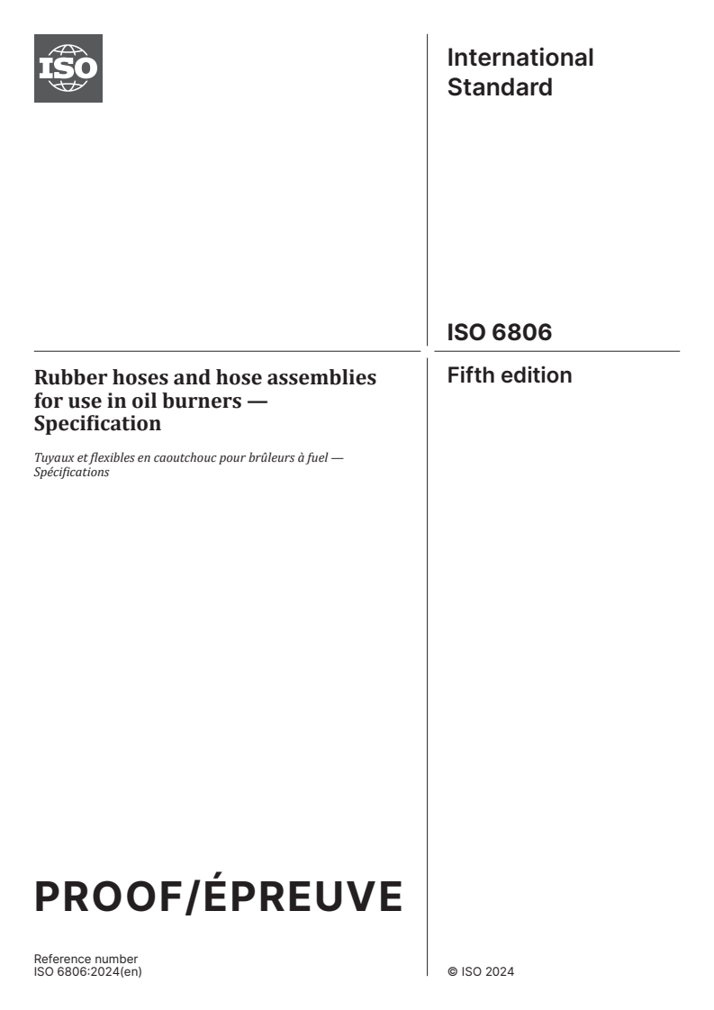 ISO/PRF 6806 - Rubber hoses and hose assemblies for use in oil burners — Specification
Released:22. 02. 2024