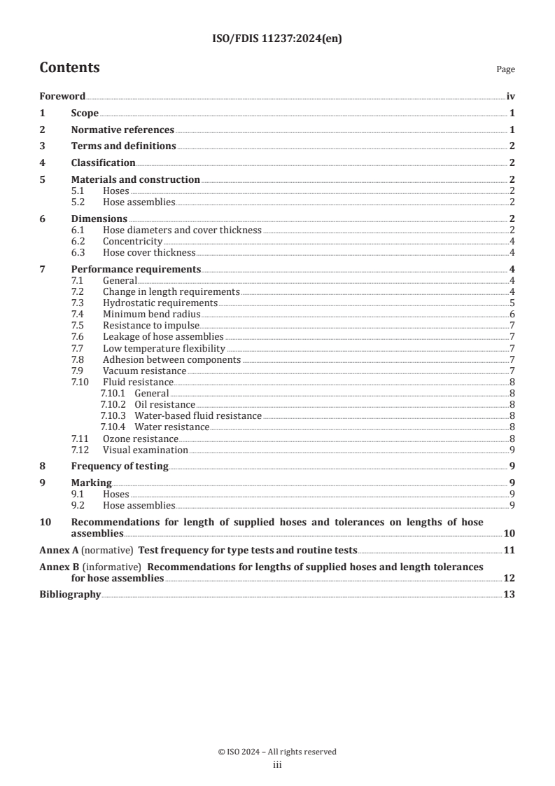 ISO/FDIS 11237 - Rubber hoses and hose assemblies — Compact wire-braid-reinforced hydraulic types for oil-based or water-based fluids — Specification
Released:16. 07. 2024