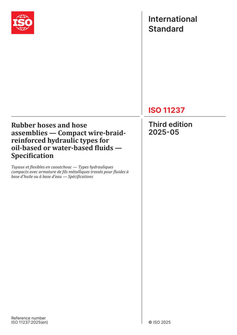 ISO 11237:2025 - Rubber hoses and hose assemblies — Compact wire-braid-reinforced hydraulic types for oil-based or water-based fluids — Specification
Released:2. 05. 2025